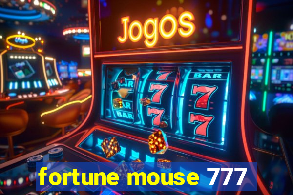 fortune mouse 777